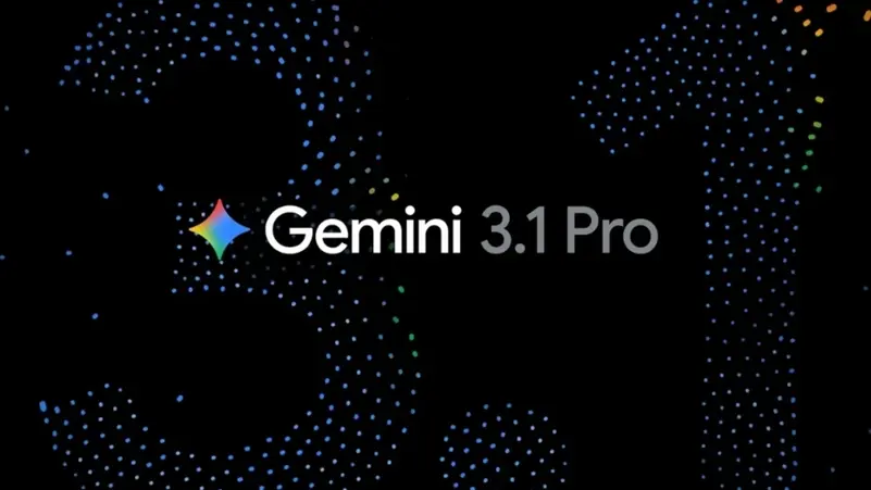 غوغل تطلق Gemini 3.1 Pro.. نموذج أذكى للمهام الأكثر تعقيدًا
